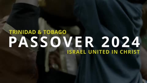 Passover Trinidad & Tobago Israel United In Christ 2024