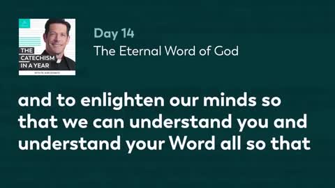 Day 14: The Eternal Word of God — The Catechism in a Year (with Fr. Mike Schmitz)