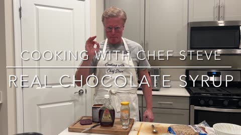 Cooking with Chef Steve: Making real chocolate syrup