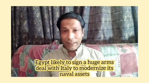 Egypt: Egypt likely to sign a huge naval arms deal with Italy