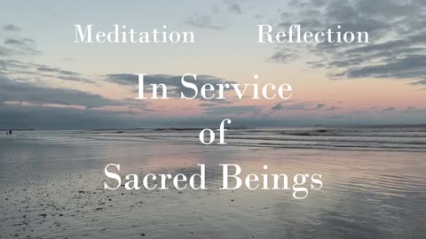 In Service of Sacred Beings