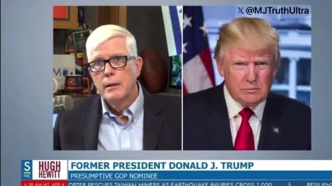 Trump Interview with Hugh Hewitt- April 4, 2024