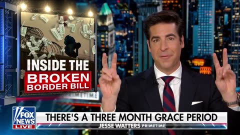 Jesse Watters on the Border Bill: "It Doesn't Stop a Single Migrant From Entering the Country"