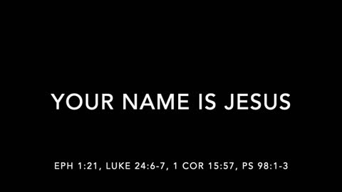 YOUR NAME IS JESUS - [SONGS OF PROTECTION COLLECTION]