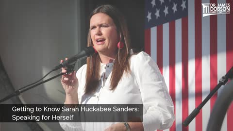 Getting to Know Sarah Huckabee Sanders: Speaking for Herself