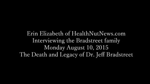 Bradstreet Family Breaks Silence for First time on Beloved Dr. Jeff Bradstreet (RIP) (2015)