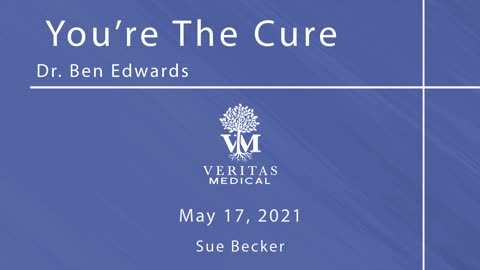 You’re The Cure, May 17, 2021