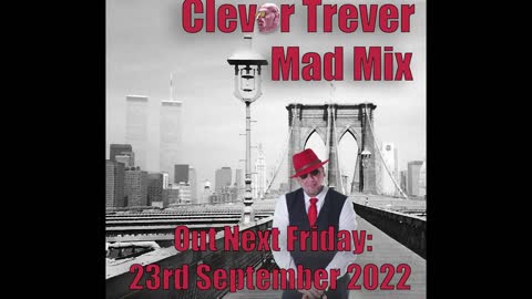 Cleveor Trevor - Mad Mix - Teaser (Out this Friday)