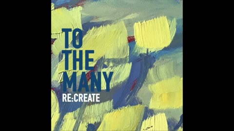 Be Still | Music from "To the Many" - Re:Create
