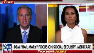 Kevin McCarthy on the Democrats “Hail Mary” Focus on Social Security and Medicare