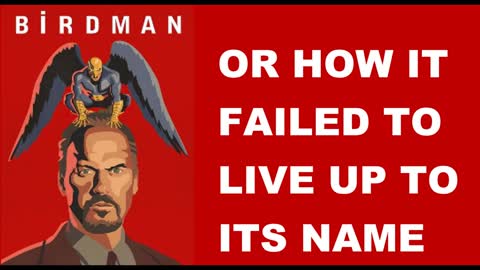 Birdman Movie No Spoilers Review Or How It Failed to Live up to Expectations