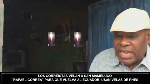 LOS CORREÍSTAS VELAN A SAN MAMELUCO RAFAEL CORREA, PARA QUE REGRESE AL ECUADOR