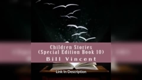 Children Stories (Special Edition Book 10) by Bill Vincent