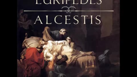 Alcestis by Euripides - FULL AUDIOBOOK