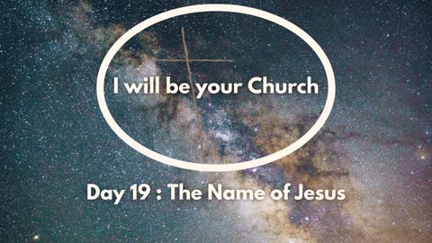 Day 19: The Name of Jesus