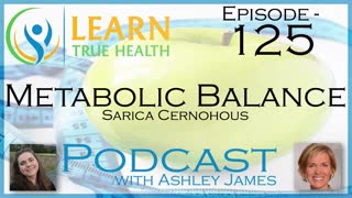 Metabolic Balance - Sarica Cernohous & Ashley James - #125