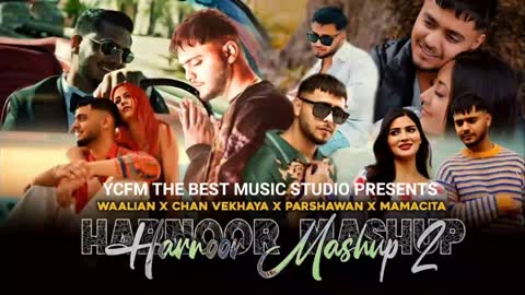 Harnoor Love Mashup 2 | Waalian X Chan Vekhya X Parshawan X Mamacita | Mahesh Suthar & Ycfm