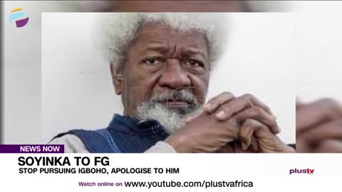 Soyinka To FG: Stop Pursuing Igboho, Apologise To Him | NEWS
