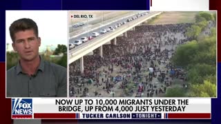 Bill Melugin and Tucker Carlson give an update on the border crisis situation in Del Rio, Texas