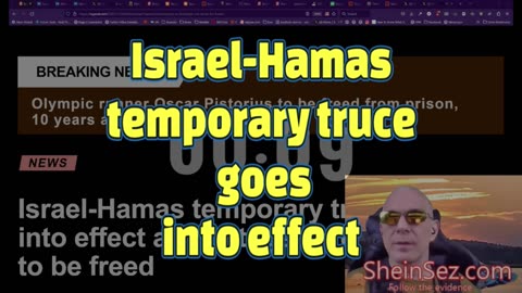 Israel-Hamas temporary truce goes into effect -SheinSez 362