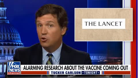 Tucker: Lancet: Vaccinated worse off after 8 months than vaccinated