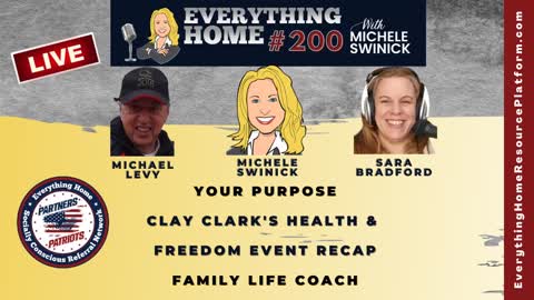 200 LIVE: Purpose, Clay Clark's Freedom Event - Take Action To Save America & You, Family Life Coach