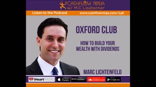 Marc Lichtenfeld Shares How To Build Your Wealth With Dividends