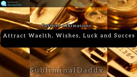 Attract Wealth Wishes Luck and Success Subliminal