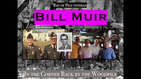 Bay of Pigs Veteran Bill Muir