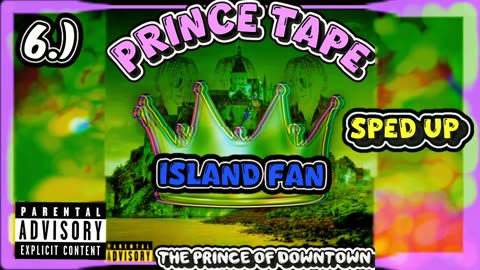 Island Fan | Sped Up | Prince Tape