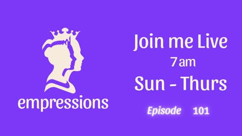 Empressions: Episode 101