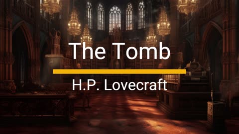 The Tomb - H.P. Lovecraft