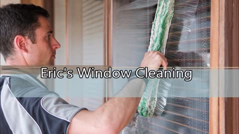 Eric's Window Cleaning - (626) 264-5222