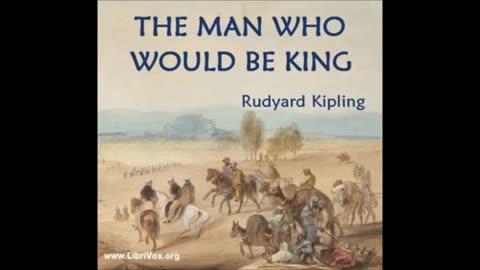 The Man Who Would Be King by Rudyard Kipling - FULL AUDIOBOOK