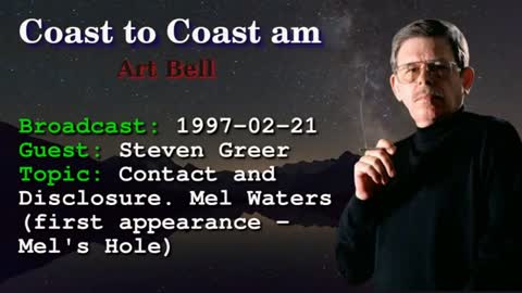 Coast to Coast AM with Art Bell - Steven Greer, Disclosure. (first appearance Mel's Hole)1997-02-21