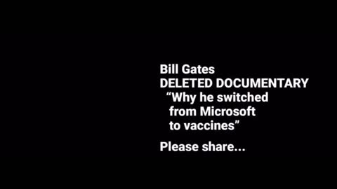 Why Bill Gates switched from Microsoft to Vaccines.