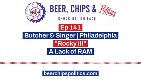 Ep 141 - Butcher & Singer | Philadelphia - "Rocky III" - A Lack of RAM