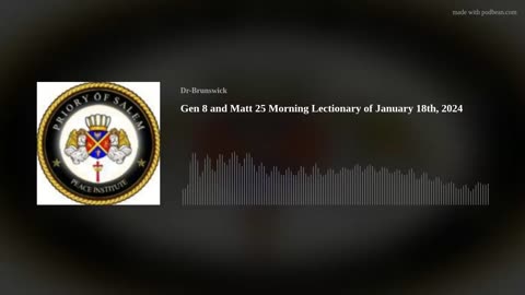 Gen 8 and Matt 25 vs Morning Lectionary of January 18th, 2024