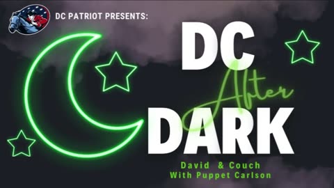 DC After Dark with Matt Couch and David Pollack is LIVE