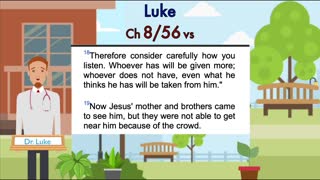 Luke Chapter 8 (Whoever has will be given more?)