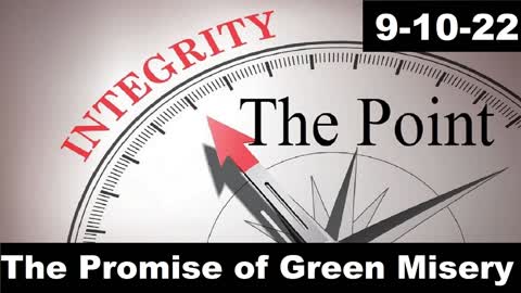 The Promise of Green Misery | The Point 9-10-22