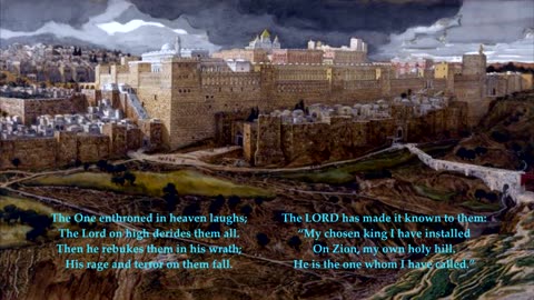 Psalm 2 "Why do the heathen nations rage? Why do the peoples plot in vain?" Tune: Before the Throne