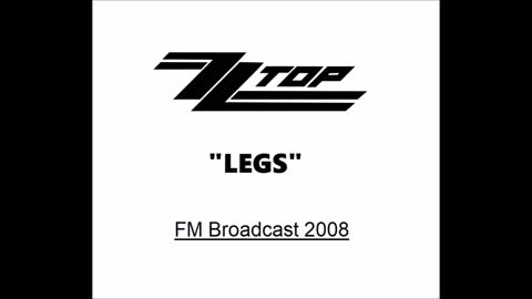 ZZ Top - Legs (Live in France 2008) FM Broadcast