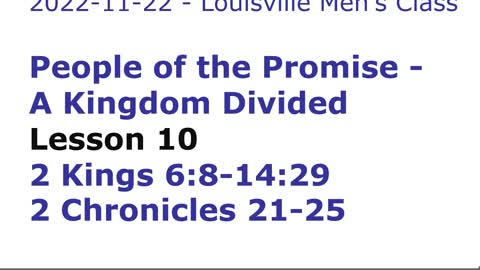 BSF Lecture 10 - 2 Kings 6:8-14:29 2 Chronicles 21-25