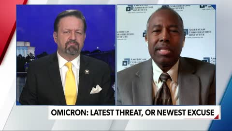 Omicron: Latest threat, or Newest excuse. Dr. Ben Carson with Seb Gorka