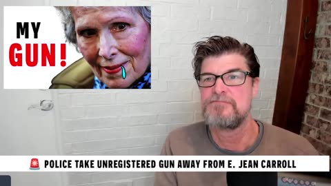 Doug In Exile - 🚨Police Take Unregistered Gun Away From E. Jean Carroll Who Committed a Felony