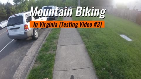 Mountain Biking In VA (Testing Video #3)