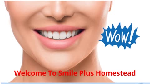 Smile Plus : Certified Dentures in Homestead, FL