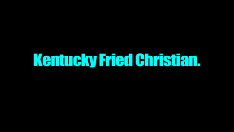 Kentucky Fried Christian Promo 1