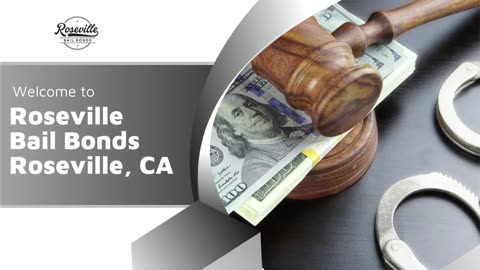 Bail Bonds Near Me (in Roseville, CA) – Roseville Bail Bonds